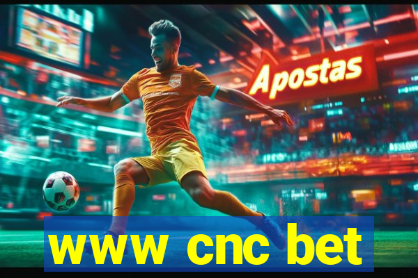 www cnc bet